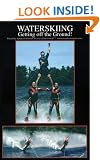 Water-Skiing: Getting Off the Ground (Outdoor sports)