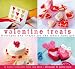 Valentine Treats: Recipes and Crafts for the Whole Family (Treats: Just Great Recipes)