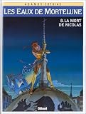 Revue Glénat  / Les Eaux de Mortelune, tome 8 : La mort de Nicolas