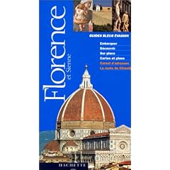 Guide Bleu �vasion : Florence et Sienne