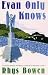 Evan Only Knows: A Constable Evans Mystery - Rhys Bowen