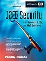 J2EE Security for Servlets, EJBs, and Web Services