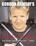 Gordon Ramsay's Sunday Lunch: And Other Recipes from the F Word: And Other Recipes from The F Word