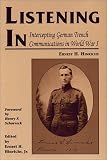 Review White Mane Publishing Company  / Listening in: Intercepting German Trench Communications in World War I