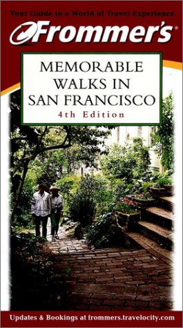 City Travel Guides Discounted  Books : Frommer's® Memorable Walks in San Francisco, 4th Edition