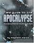 Field Guide to the Apocalypse: Movie Survival Skills for the End of the World