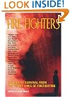 Fire Fighters: Stories of Survival from the Front Lines of Firefighting (Adrenaline)