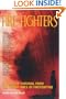 Fire Fighters: Stories of Survival from the Front Lines of Firefighting (Adrenaline)