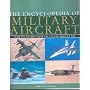 The Encyclopedia of Military Aircraft