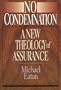 No Condemnation: A New Theology of Assurance