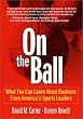 On the Ball: What You Can Learn About Business From America's Sports Leaders