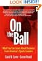 On the Ball: What You Can Learn About Business From America's Sports Leaders
