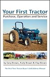 Your First Tractor: Purchase, Operation and Service