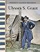 Search : Primary Source Readers - Expanding & Preserving the Union: Ulysses S. Grant (Primary Source Readers: Expanding & Preserving the Union)