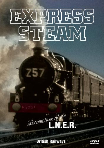 LOCOMOTIVES OF THE L.N.E.R