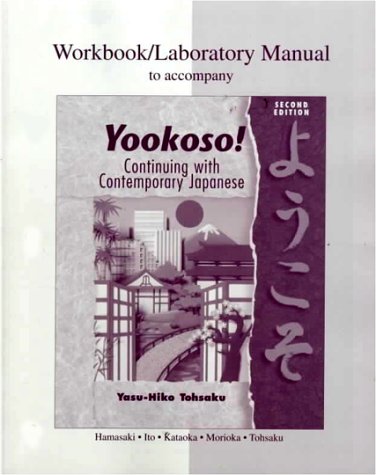 Workbook/Lab Manual to accompany Yookoso! Continuing with Contemporary Japanese