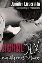 Aural Sex: Naughty Notes for Lovers