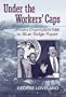 Under the Workers' Caps: From Blue Ridge to Champion Paper