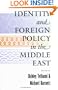 Identity and Foreign Policy in the Middle East