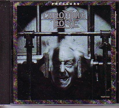 Chroming Rose; Pressure +1 [Japan Import]