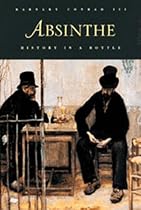 Absinthe: History in a Bottle