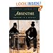 Absinthe: History in a Bottle