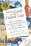 Putting God On The Guest List: How To Reclaim The Spiritual Meaning Of Your Child's Bar Or Bat Mitzvah