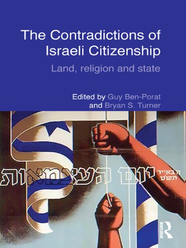 The Contradictions of Israeli Citizenship: Land, Religion and State (Routledge Studies in Middle Eastern Politics)