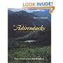 The Adirondacks: Wild Island of Hope (Creating the North American Landscape)