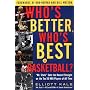 Who's Better, Who's Best in Basketball?: Mr Stats &hellip by Elliott Kalb
