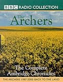 BBC Radio Collection: The Archers: The Complete Ambridge Chronicles