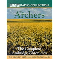 BBC Radio Collection: The Archers: The Complete Ambridge Chronicles