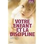 Votre enfant et la discipline