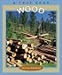 Wood (True Books: Natural Resources)