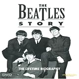 The Beatles Story: The Lifetime Biography