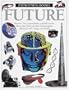 Future (Eyewitness Books , No 76)