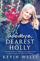 Goodbye, Dearest Holly
