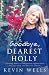 Goodbye, Dearest Holly