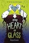 The Heart of Glass: The Third Tale from the Five Kingdoms