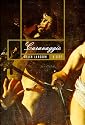 Caravaggio: A Life