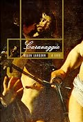 Caravaggio: A Life