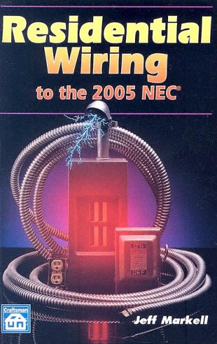 Residential Wiring to the 2005 NEC - Craftsman Book Company - RC-CR116 - ISBN: 1572181532 - ISBN-13: 9781572181533