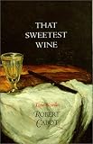 That Sweetest Wine: Three Novellas