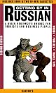 Getting by in Russian: A Quick Beginner's Course for Tourists and Business People (Getting By in)