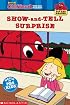 Clifford the Big Red Dog:  The Show-and-Tell Surprise  (Big Red Reader Series)