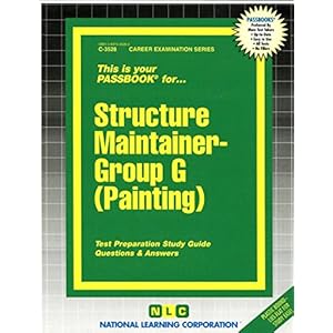 Structure Maintainer, Group G (Painting)(Passbooks) (Career Examination Passbooks)