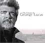 The Cinema of George Lucas