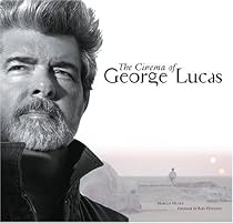 The Cinema of George Lucas
