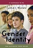 Gender Identity: The Ultimate Teen Guide (It Happened to Me) Knowing God: Walking through the Book of Books