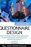 Questionnaire design : how to plan, structure and write survey material for effective market research